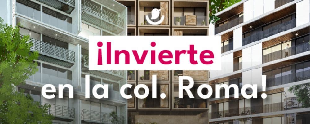 ventajas-de-invertir-en-la-colonia-roma